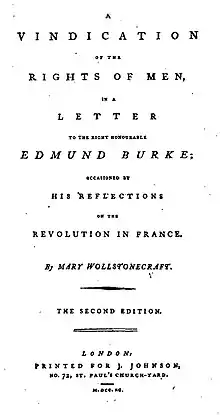 Title page reads "A Vindication of the Rights of Men, in a Letter to the Right Honourable Edmund Burke; Occasioned by His Reflections on the Revolution in France. By Mary Wollstonecraft. The Second Edition. London: Printed for J. Johnson, No. 72, St. Paul's Church-Yard. M.DCC.XC."