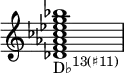  {
\override Score.TimeSignature #'stencil = ##f
\relative c' {
   \clef treble
   \time 4/4
   \key c \major
   \textLengthOn
   <des f aes ces es g bes>1_\markup { \concat { "D♭" \raise #1 \small { "13(♯11)" } } }
} }
