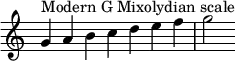  {
\override Score.TimeSignature #'stencil = ##f
\relative c'' {
  \clef treble \time 7/4
  g4^\markup { Modern G Mixolydian scale } a b c d e f g2
} }
