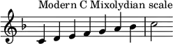  {
\key c \mixolydian
\override Score.TimeSignature #'stencil = ##f
\relative c' { 
  \clef treble \time 7/4
  c4^\markup { Modern C Mixolydian scale } d e f g a bes c2
} }
